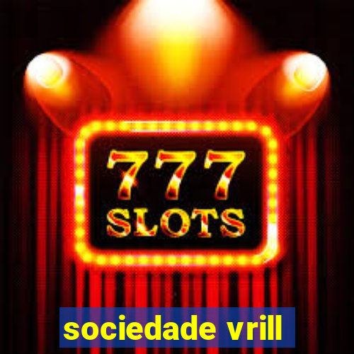 sociedade vrill